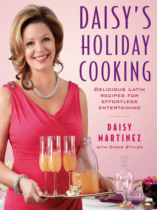 Title details for Daisy's Holiday Cooking by Daisy Martinez - Wait list